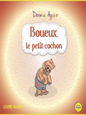 cover image of Boueux, le petit cochon